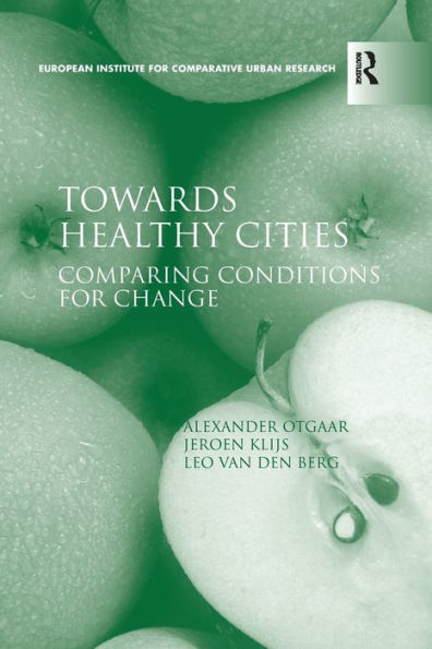 Towards Healthy Cities: Comparing Conditions For Change (Euricur)
