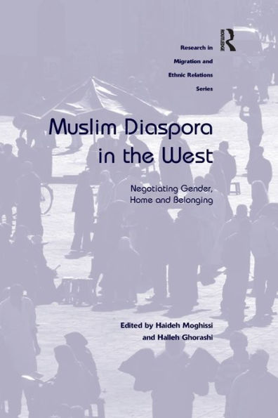 Muslim Diaspora In The West (Research In Migration And Ethnic Relations Series)