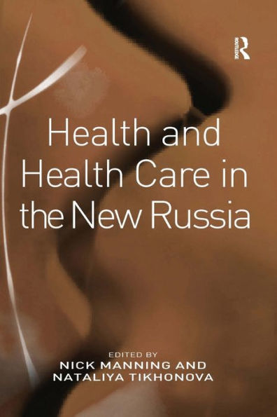 Health And Health Care In The New Russia