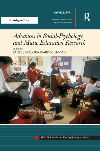 Advances In Social-Psychology And Music Education Research (Sempre Studies In The Psychology Of Music)