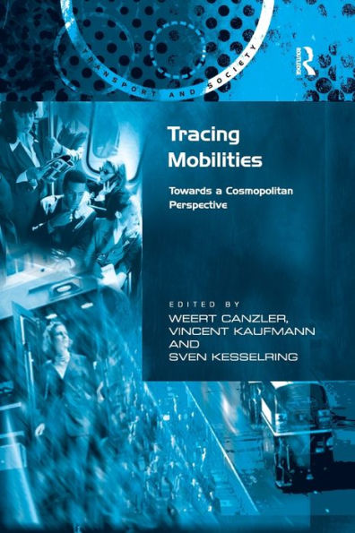 Tracing Mobilities (Transport And Society)