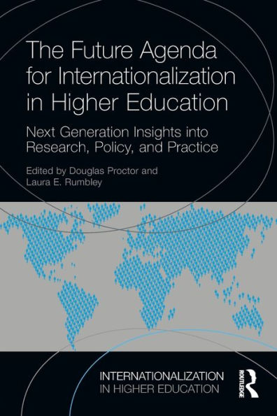 The Future Agenda For Internationalization In Higher Education (Internationalization In Higher Education Series)