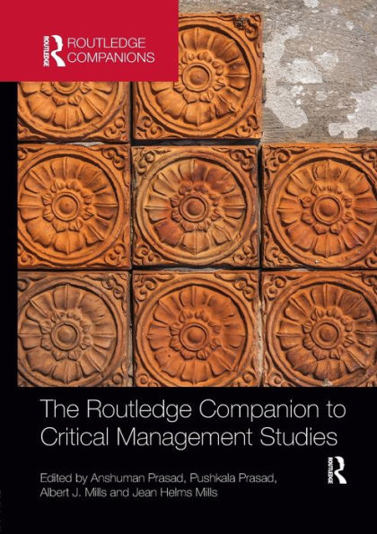 The Routledge Companion To Critical Management Studies (Routledge Companions In Business, Management And Marketing)