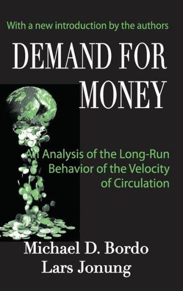 Demand For Money: An Analysis Of The Long-Run Behavior Of The Velocity Of Circulation
