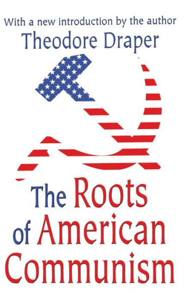 The Roots Of American Communism