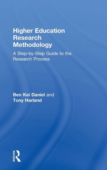 Higher Education Research Methodology: A Step-By-Step Guide To The Research Process