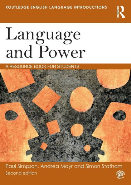 Language And Power: A Resource Book For Students (Routledge English Language Introductions)