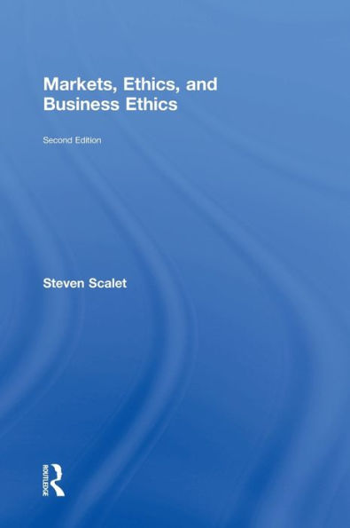Markets, Ethics, And Business Ethics