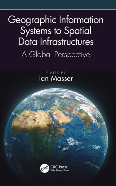 Geographic Information Systems To Spatial Data Infrastructures