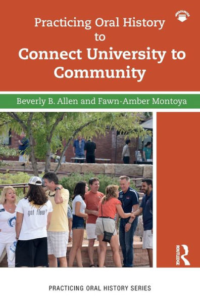 Practicing Oral History To Connect University To Community