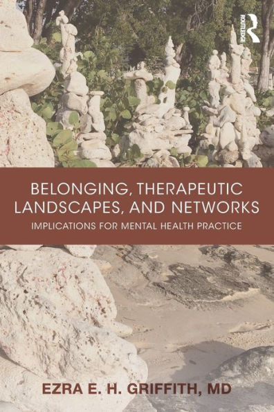 Belonging, Therapeutic Landscapes, And Networks