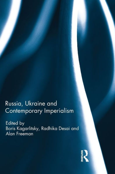 Russia, Ukraine And Contemporary Imperialism