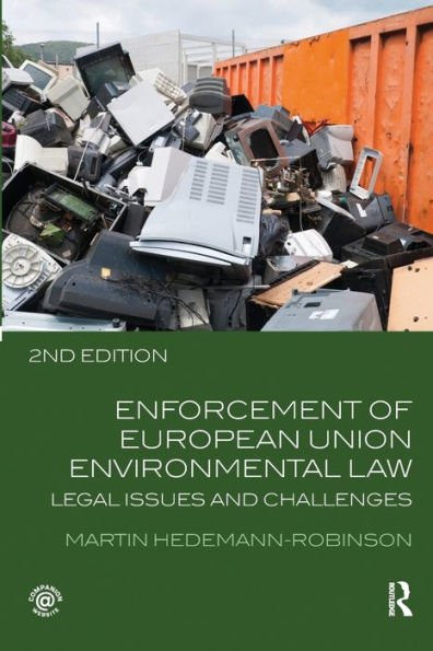 Enforcement Of European Union Environmental Law: Legal Issues And Challenges