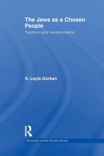 The Jews As A Chosen People (Routledge Jewish Studies Series)