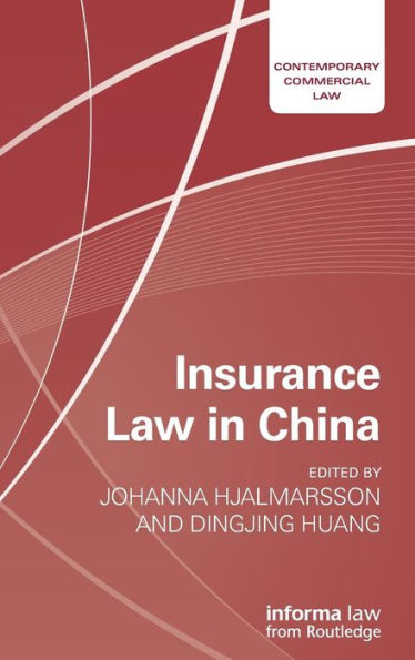 Insurance Law In China (Contemporary Commercial Law)