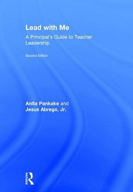 Lead With Me: A Principal's Guide To Teacher Leadership