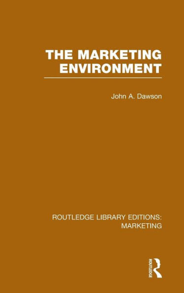 The Marketing Environment (Rle Marketing) (Routledge Library Editions: Marketing)