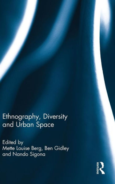 Ethnography, Diversity And Urban Space