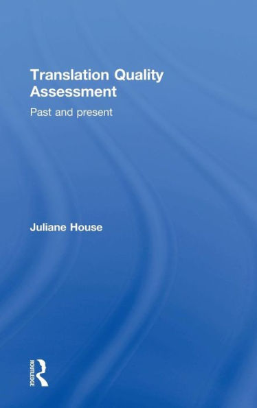 Translation Quality Assessment: Past And Present