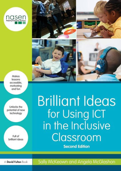 Brilliant Ideas For Using Ict In The Inclusive Classroom (Nasen Spotlight)