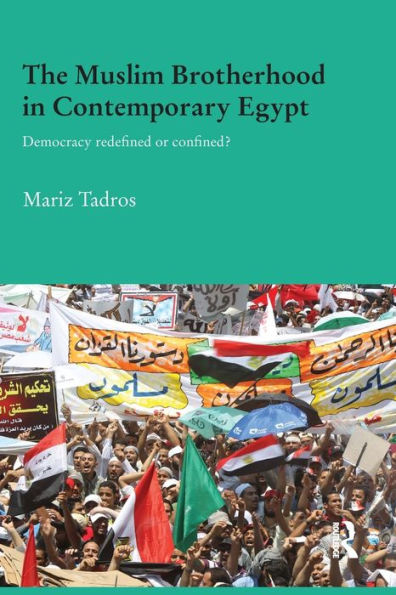 The Muslim Brotherhood In Contemporary Egypt (Durham Modern Middle East And Islamic World Series)