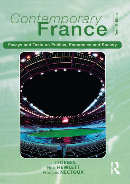 Contemporary France: Essays And Texts On Politics, Economics And Society (Longman Contemporary Europe)