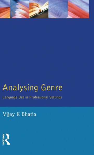 Analysing Genre: Language Use In Professional Settings (Applied Linguistics And Language Study)