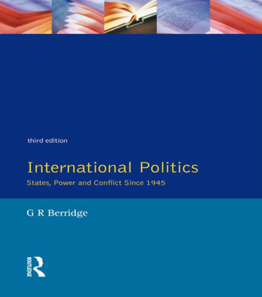 International Politics: States, Power And Conflict Since 1945