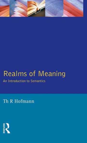Realms Of Meaning: An Introduction To Semantics (Learning About Language)