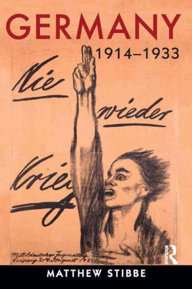Germany, 1914-1933: Politics, Society And Culture