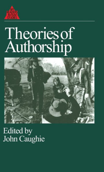 Theories Of Authorship: A Reader