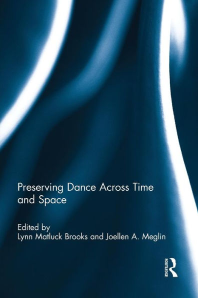 Preserving Dance Across Time And Space