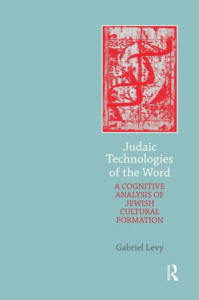 Judaic Technologies Of The Word