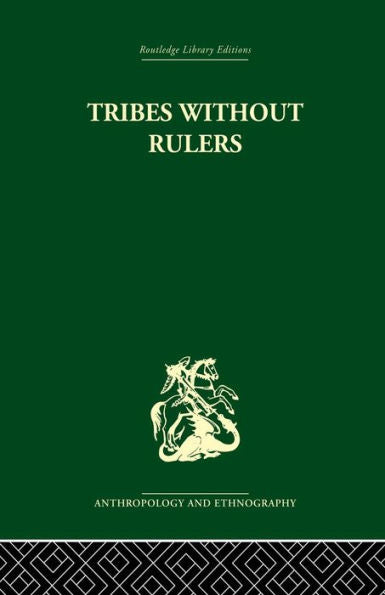 Tribes Without Rulers: Studies In African Segmentary Systems
