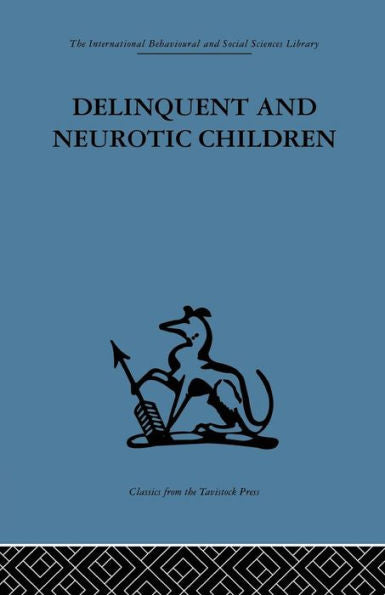 Delinquent And Neurotic Children: A Comparative Study
