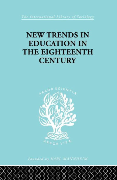 New Trends Educ 18 Cent Ils 99 (International Library Of Sociology)