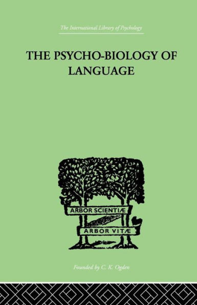 The Psycho-Biology Of Language
