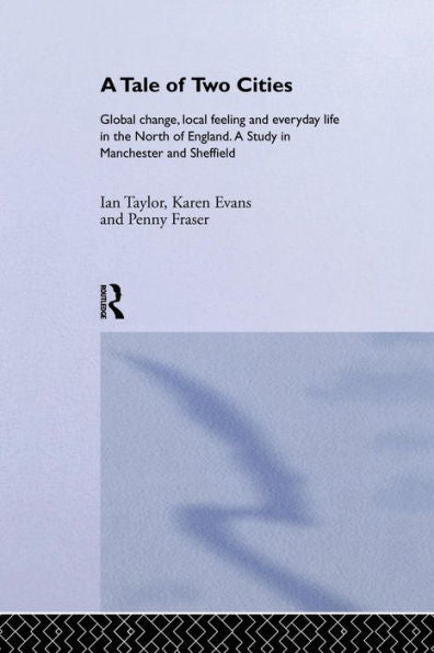 A Tale Of Two Cities (International Library Of Sociology)