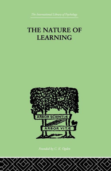 The Nature Of Learning: In Its Relation To The Living System