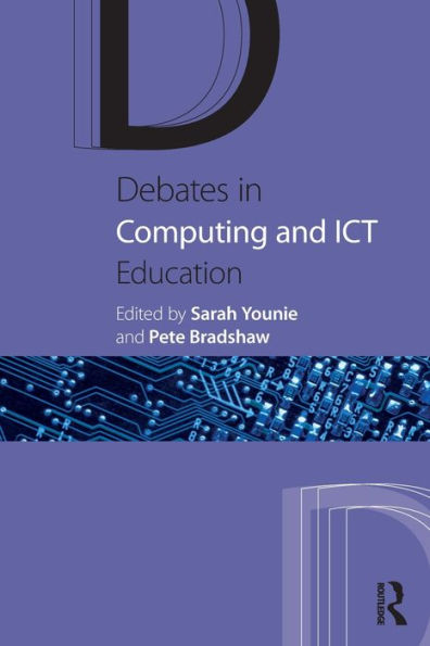 Debates In Computing And Ict Education (Debates In Subject Teaching)