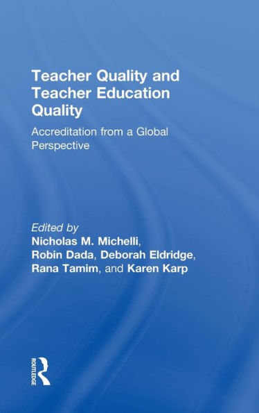 Teacher Quality And Teacher Education Quality: Accreditation From A Global Perspective