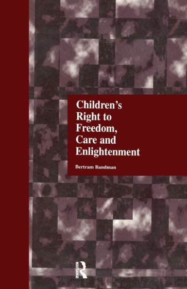 Children's Right To Freedom, Care And Enlightenment