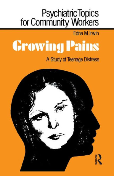 Growing Pains (Psychiatric Topics For Community Workers)