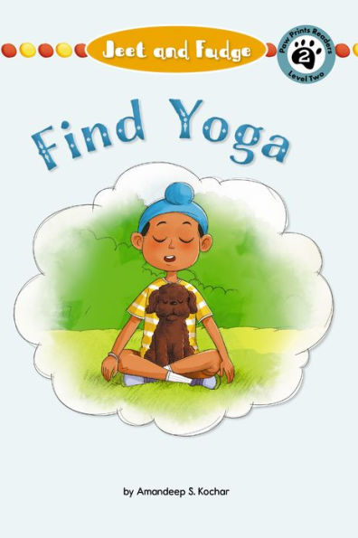 Jeet And Fudge: Find Yoga (Jeet And Fudge, 5)