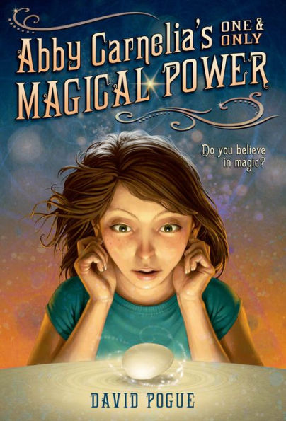 Abby Carnelia's One And Only Magical Power