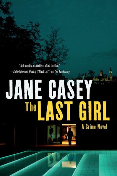 The Last Girl: A Crime Novel (Maeve Kerrigan Novels, 3)