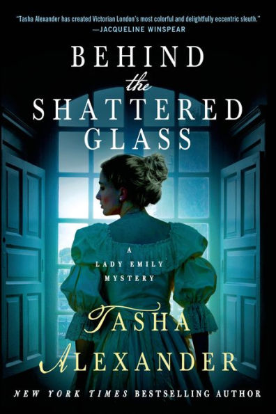 Behind The Shattered Glass: A Lady Emily Mystery (Lady Emily Mysteries, 8)