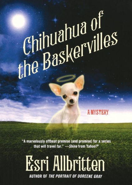 Chihuahua Of The Baskervilles (A Tripping Magazine Mystery, 1)