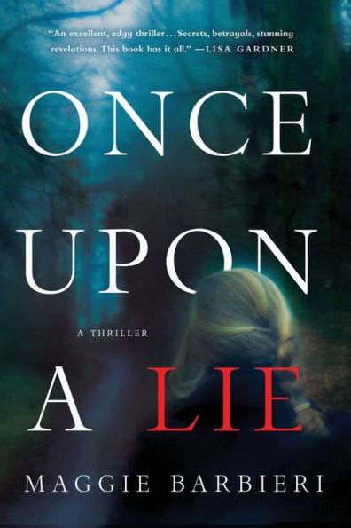Once Upon A Lie: A Thriller (Maeve Conlon Novels, 1)