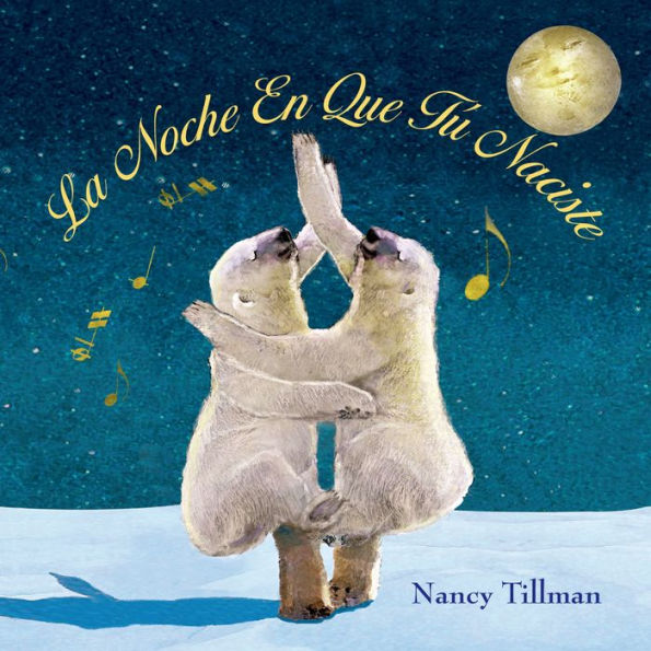La Noche En Que T? Naciste (On The Night You Were Born - Spanish Edition)